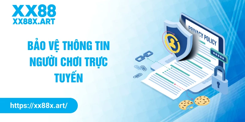 Bảo vệ thông tin người chơi trực tuyến