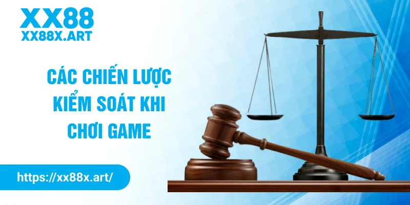 Các chiến lược kiểm soát khi chơi game