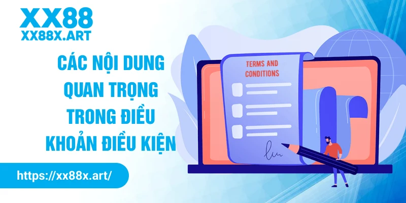 Các nội dung quan trọng trong điều khoản điều kiện