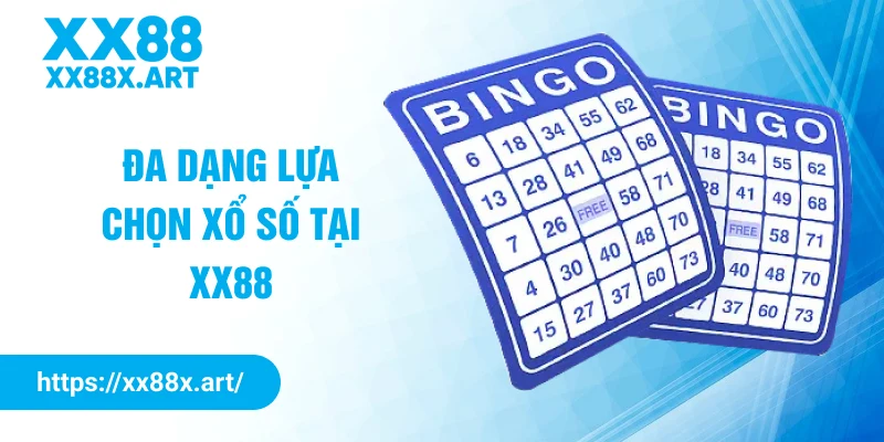 Đa dạng lựa chọn xổ số tại XX88
