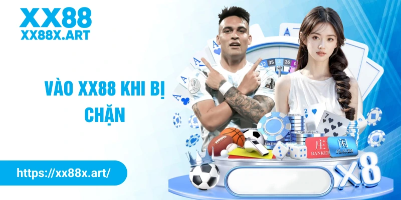 vào xx88 khi bị chặn